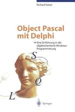 Object Pascal mit Delphi: Eine Einführung in die objektorientierte Windows-Programmierung
