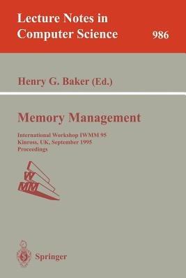 Memory Management: International Workshop IWMM 95, Kinross, UK, September 27 - 29, 1995. Proceedings - cover