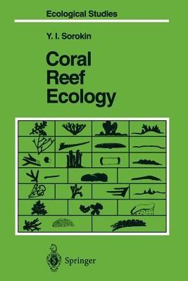 Coral Reef Ecology - Yuri I. Sorokin - cover