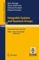 Integrable Systems and Quantum Groups: Lectures given at the 1st Session of the Centro Internazionale Matematico Estivo (C.I.M.E.) held in Montecatini Terme, Italy, June 14-22, 1993 - Ron Donagi,Boris Dubrovin,Edward Frenkel - cover