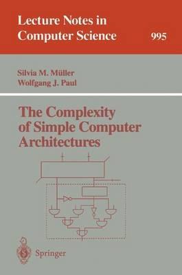 The Complexity of Simple Computer Architectures - cover