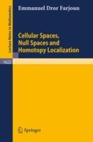 Cellular Spaces, Null Spaces and Homotopy Localization - Emmanuel D. Farjoun - cover