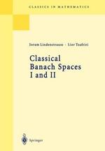 Classical Banach Spaces I and II: Sequence Spaces and Function Spaces