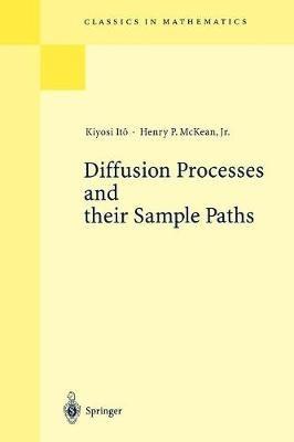 Diffusion Processes and their Sample Paths - Kiyosi Itô,Henry P. Jr. McKean - cover