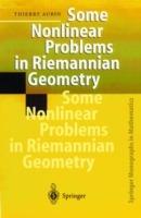 Some Nonlinear Problems in Riemannian Geometry - Thierry Aubin - cover