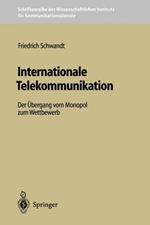 Internationale Telekommunikation: Der Übergang vom Monopol zum Wettbewerb