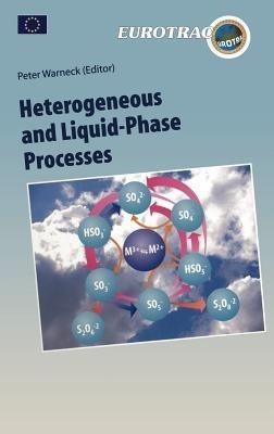 Heterogeneous and Liquid Phase Processes: Laboratory Studies Related to Aerosols and Clouds - cover