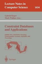 Constraint Databases and Applications: ESPRIT WG CONTESSA Workshop, Friedrichshafen, Germany, September, 8 - 9, 1995. Proceedings