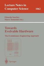 Towards Evolvable Hardware: The Evolutionary Engineering Approach