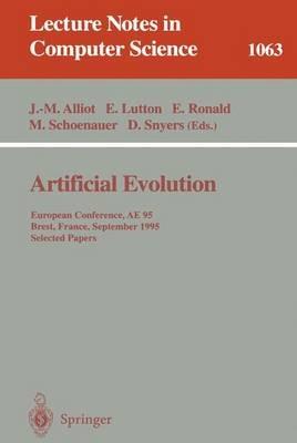 Artificial Evolution: European Conference, AE '95, Brest, France, September 4 - 6, 1995. Selected Papers. - cover