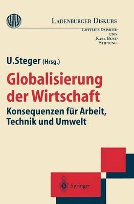 Globalisierung der Wirtschaft: Konsequenzen für Arbeit, Technik und Umwelt - cover