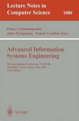 Advanced Information Systems Engineering: 8th International Conference, CAiSE'96, Herakleion, Crete, Greece, May (20-24), 1996. Proceedings - cover