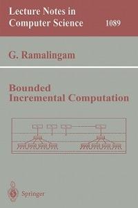 Bounded Incremental Computation - G. Ramalingam - cover