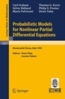 Probabilistic Models for Nonlinear Partial Differential Equations: Lectures given at the 1st Session of the Centro Internazionale Matematico Estivo (C.I.M.E.) held in Montecatini Terme, Italy, May 22-30, 1995 - Carl Graham,Thomas G. Kurtz,Sylvie Meleard - cover
