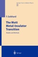 The Mott Metal-Insulator Transition: Models and Methods - Florian Gebhard - cover