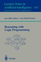 Reasoning with Logic Programming - Jose Julio Alferes,Luis Moniz Pereira - cover