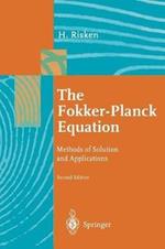 The Fokker-Planck Equation: Methods of Solution and Applications