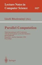 Parallel Computation: Third International ACPC Conference with Special Emphasis on Parallel Databases and Parallel I/O, Klagenfurt, Austria, September, 23 - 25, 1996, Proceedings