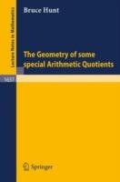 The Geometry of some special Arithmetic Quotients - Bruce Hunt - cover