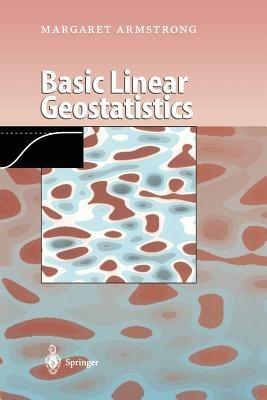Basic Linear Geostatistics - Margaret Armstrong - cover