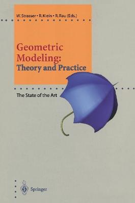 Geometric Modeling: Theory and Practice: The State of the Art - cover