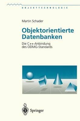 Objektorientierte Datenbanken: Die C++-Anbindung des ODMG-Standards - Martin Schader - cover