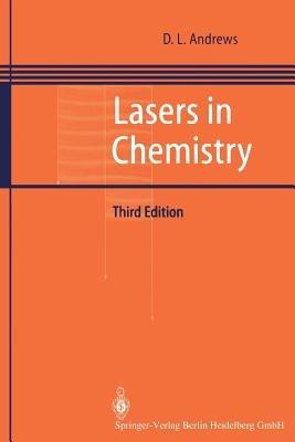 Lasers in Chemistry - David L. Andrews - cover