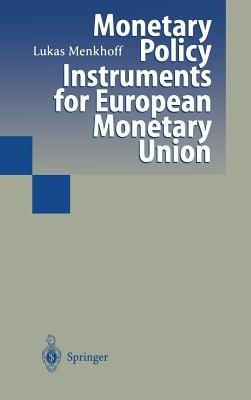 Monetary Policy Instruments for European Monetary Union - Lukas Menkhoff - cover