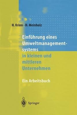 Einführung eines Umweltmanagementsystems in kleinen und mittleren Unternehmen: Ein Arbeitsbuch - Helmut Krinn,Heinz Meinholz - cover