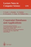 Constraint Databases and Applications: Second International Workshop on Constraint Database Systems, CDB '97, Delphi, Greece, January 11-12, 1997, CP'96 Workshop on Constraints and Databases, Cambridge, MA, USA, August 19, 1996, Selected papers - cover