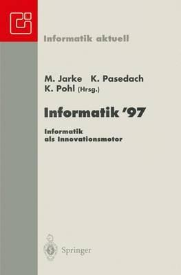 Informatik ’97 Informatik als Innovationsmotor: 27. Jahrestagung der Gesellschaft für Informatik Aachen, 24.–26. September 1997 - cover