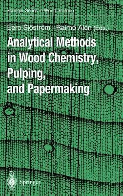 Analytical Methods in Wood Chemistry, Pulping, and Papermaking - cover