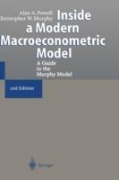 Inside a Modern Macroeconometric Model: A Guide to the Murphy Model - Alan A. Powell,Christopher W. Murphy - cover