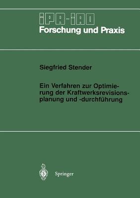 Ein Verfahren zur Optimierung der Kraftwerksrevisionsplanung und -durchführung - Siegfried Stender - cover