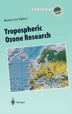 Tropospheric Ozone Research: Tropospheric Ozone in the Regional and Sub-regional Context - cover