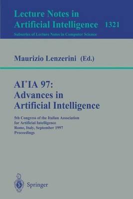 AI*IA 97: Advances in Artificial Intelligence: 5th Congress of the Italian Association for Artificial Intelligence, Rome, Italy, September 17-19, 1997, Proceedings - cover