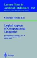 Logical Aspects of Computational Linguistics: First International Conference, LACL '96, Nancy, France, September 23-25, 1996. Selected Papers - cover
