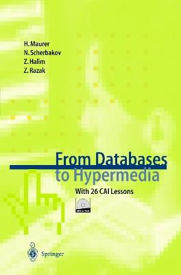 From Databases to Hypermedia: With 26 CAI Lessons - Hermann Maurer,Nick Scherbakov,Zahran Halim - cover