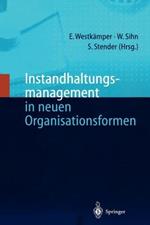 Instandhaltungsmanagement in neuen Organisationsformen