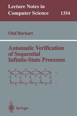 Automatic Verification of Sequential Infinite-State Processes - Olaf Burkart - cover