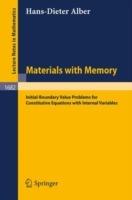 Materials with Memory: Initial-Boundary Value Problems for Constitutive Equations with Internal Variables - Hans-Dieter Alber - cover