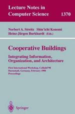Cooperative Buildings: Integrating Information, Organization, and Architecture