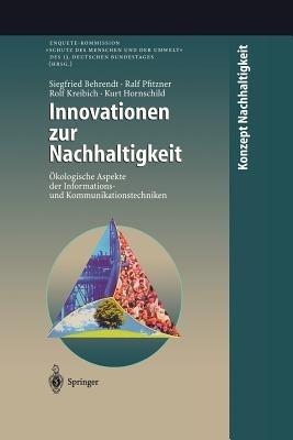 Innovationen zur Nachhaltigkeit: Ökologische Aspekte der Informations- und Kommunikationstechniken - Siegfried Behrendt,Ralf Pfitzner,Rolf Kreibich - cover