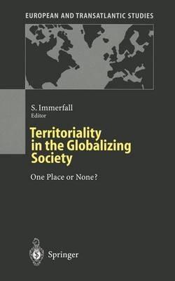 Territoriality in the Globalizing Society: One Place or None? - cover