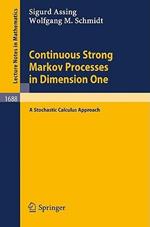 Continuous Strong Markov Processes in Dimension One: A Stochastic Calculus Approach