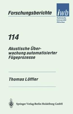 Akustische Überwachung automatisierter Fügeprozesse - Thomas Löffler - cover