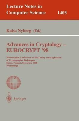 Advances in Cryptology – EUROCRYPT '98: International Conference on the Theory and Application of Cryptographic Techniques, Espoo, Finland, May 31 - June 4, 1998, Proceedings - cover