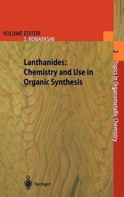 Lanthanides: Chemistry and Use in Organic Synthesis - cover
