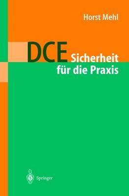 DCE: Sicherheit für die Praxis - Horst Mehl - cover