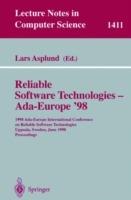 Reliable Software Technologies - Ada-Europe '98: 1998 Ada-Europe International Conference on Reliable Software Technologies, Uppsala, Sweden, June 8-12, 1998, Proceedings - cover